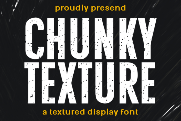 Chunky Texture: A Typeface with Grit and Authenticity