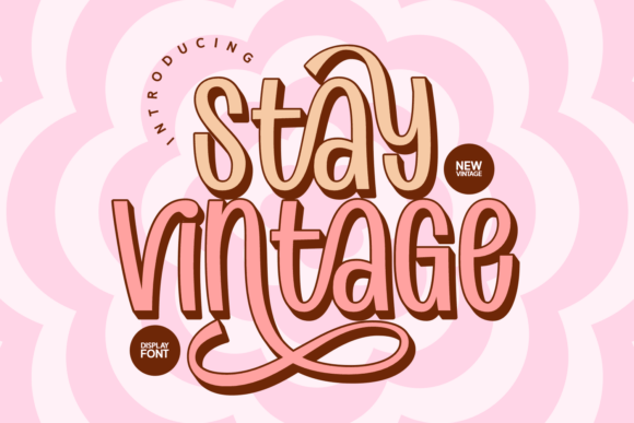 Stay Vintage: The Groovy Display Font for Modern Brands